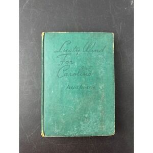 Lusty Wind for Carolina Inglis Fletcher 1944 Hardcover Blakiston Co. Vintage